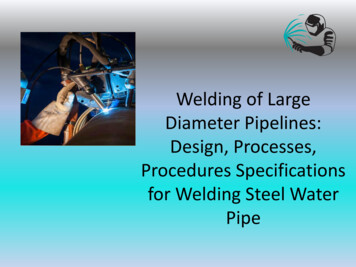 Welding Of Large Diameter Pipelines: Design, Processes .