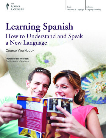 Learning Spanish: How To Understand And Speak A New Language