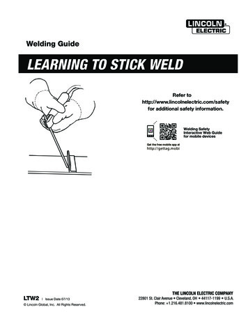 Welding Guide LEARNING TO STICK WELD