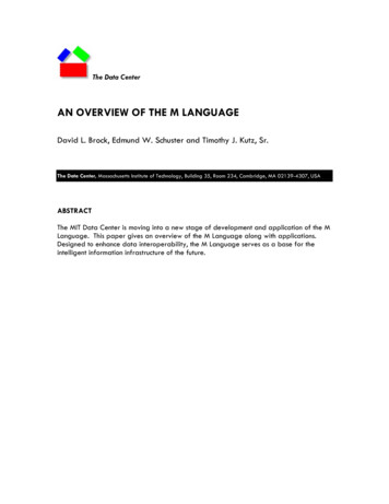 AN OVERVIEW OF THE M LANGUAGE - MIT