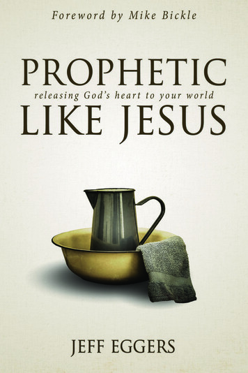 Prophetic Like Jesus: Releasing God's Heart To Your World