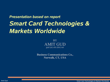 Presentation Based On Report Smart Card Technologies & Markets