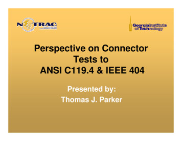 Perspective On Connector Tests To ANSI C119.4 & IEEE 404