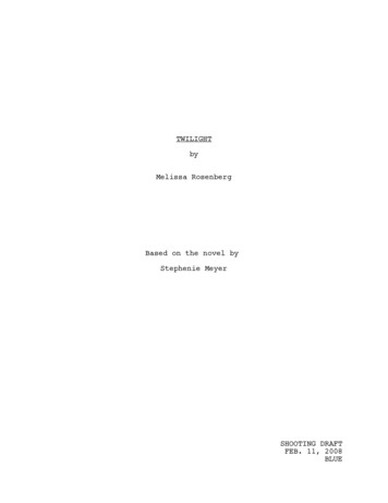 TWILIGHT By Melissa Rosenberg Based On The Novel By .