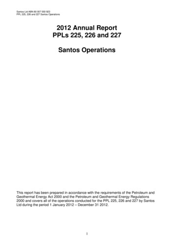 2012 Annual Report PPLs 225, 226 And 227 Santos Operations