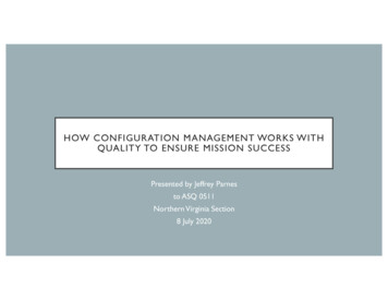HOW CONFIGURATION MANAGEMENT WORKS WITH QUALITY TO ENSURE . - Asq0511 