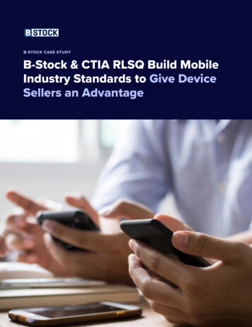 B-STOCK CASE STUDY B-Stock & CTIA RLSQ Build Mobile Industry Standards .