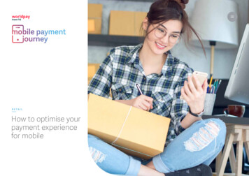 R E T A I L How To Optimise Your Payment Experience For Mobile