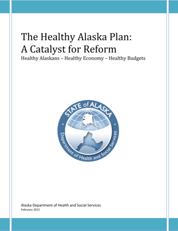 The Healthy Alaska Plan: A Catalyst For Reform