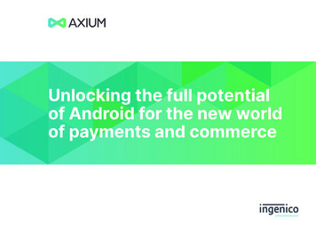 Unlocking The Full Potential Of Android For The New World Of . - Ingenico