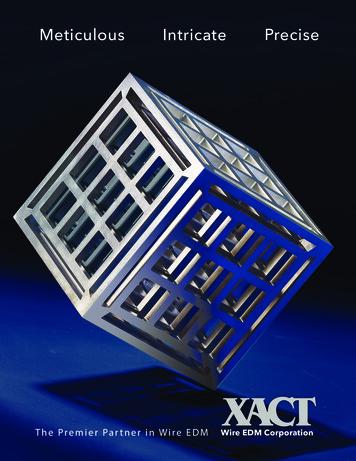 Meticulous Intricate Precise - Xact Wire EDM Corporation