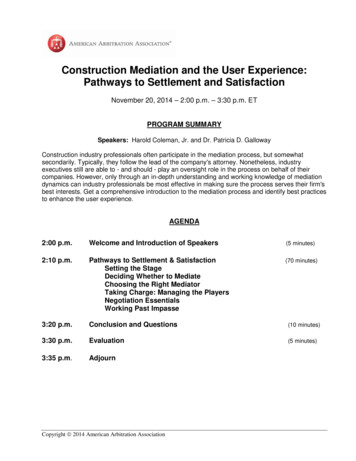 Construction Mediation And The User Experience: Pathways To Settlement .