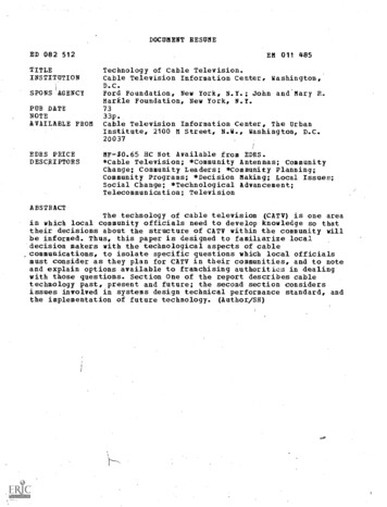 DOCUMENT RESUME EM 011 485 Technology Of Cable Television. Cable . - Ed