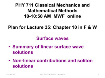 PHY 711 Classical Mechanics And Mathematical Methods 10-10:50 AM MWF .