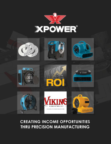 Creating Income Opportunities Thru Precision Manufacturing - Xpower