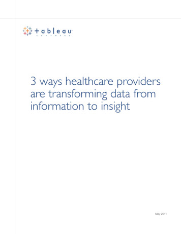 3 Ways Healthcare Providers Are Transforming Data From Information To .