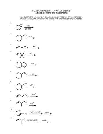ORGANIC CHEMISTRY I - PRACTICE EXERCISE Alkene Reactions And Mechanisms