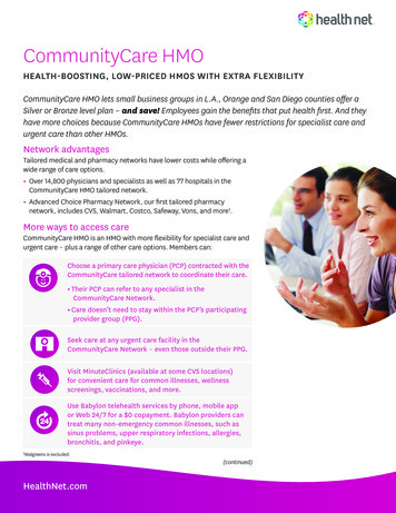 CommunityCare HMO HEALTH-BOOSTING, LOW-PRICED HMOS WITH EXTRA FLEXIBILITY