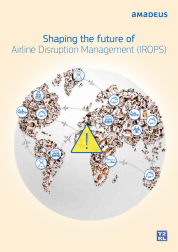 Shaping The Future Of Airline Disruption Management (IROPS) - Amadeus