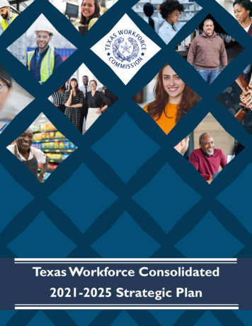 Exas T OrkfW Orce Consolidated 2021-2025 Strategic Plan