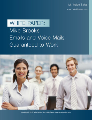 WHITE PAPER: Mike Brooks Emails And Voice Mails . - Mr. Inside Sales