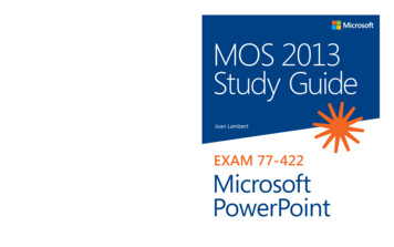 OS 2013 Study Guide For Microsoft PowerPoint - Pearsoncmg 