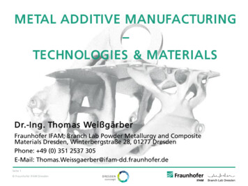 METAL ADDITIVE MANUFACTURING TECHNOLOGIES & MATERIALS - Indico