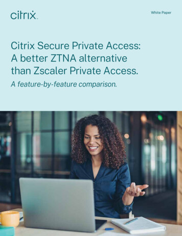 Citrix Secure Private Access: A Better ZTNA Alternative Than Zscaler .
