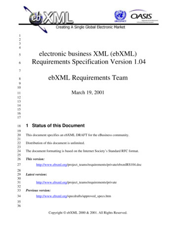 Electronic Business XML (ebXML) Requirements Specification Version 1.04 .