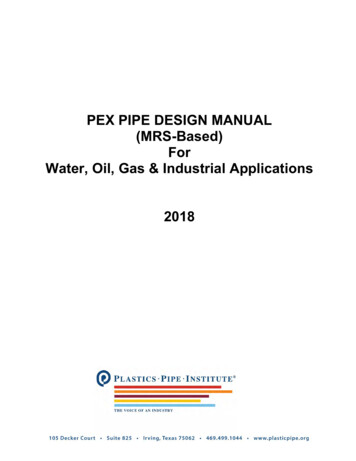 PEX Pipe Design Manual For Water, Oil, Gas & Industrial Applications .