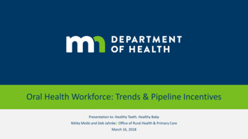 Oral Health Workforce: Trends & Pipeline Incentives 2018