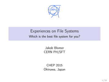 Experiences On File Systems - Which Is The Best File System . - Indico