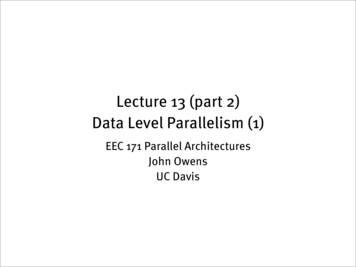Lecture 13 (part 2) Data Level Parallelism (1) - UC Davis
