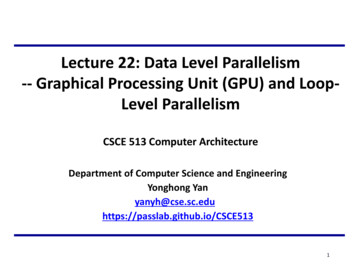Lecture 22: Data Level Parallelism --Graphical Processing Unit (GPU .