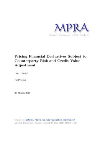 Pricing Financial Derivatives Subject To Counterparty Risk And Credit .
