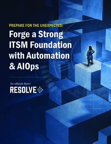 PREPARE FOR THE UNEXPECTED: Forge A Strong ITSM Foundation With .