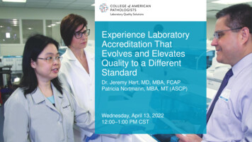 Experience Laboratory Accreditation That Evolves And Elevates . - CAP