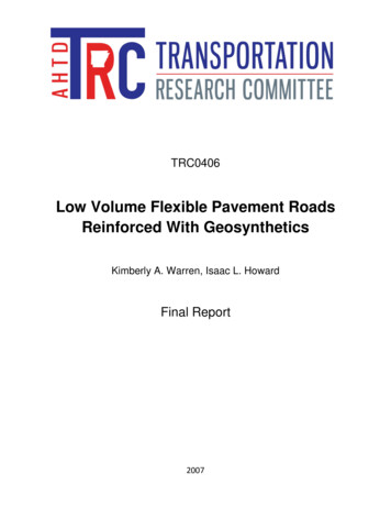 Low Volume Flexible Pavement Roads Reinforced With Geosynthetics