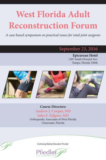 West Florida Adult Reconstruction Forum - JOI Jacksonville Orthopaedic .