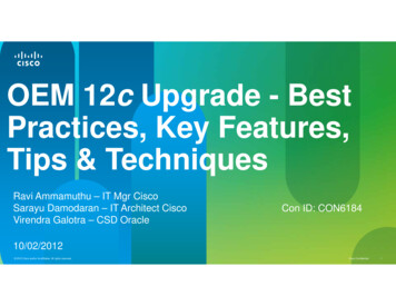 OEM 12c Upgrade - Best Practices, Key Features, Tips & Techniques - Oracle