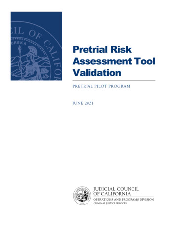 Pretrial Risk Assessment Tool Validation - California