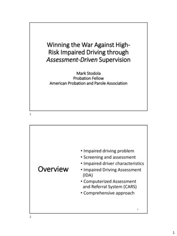 Winning The War Against High-Risk Impaired Drivers Through Assessment .
