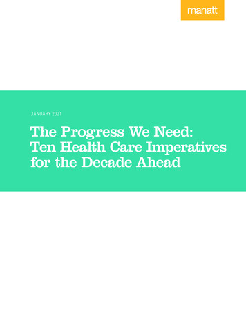 JANUARY 2021 The Progress We Need: Ten Health Care Imperatives For The .