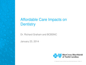Affordable Care Impacts On Dentistry - Blue Cross NC