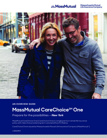 AN OVERVIEW GUIDE MassMutual CareChoice SM - TellusBrokerage 