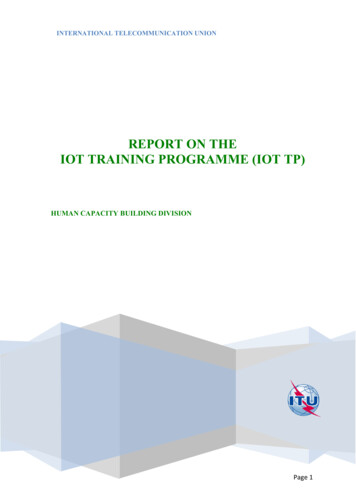 REPORT ON THE IOT TRAINING PROGRAMME (IOT TP) - ITU Academy