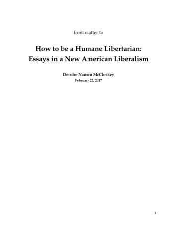 How To Be A Humane Libertarian: Essays In A New American Liberalism