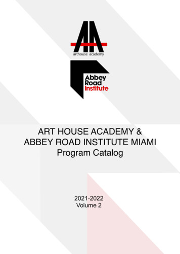 ART HOUSE ACADEMY & ABBEY ROAD INSTITUTE MIAMI Program Catalog