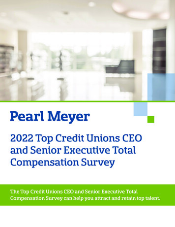 2022 Top Credit Unions CEO And Senior Executive Total . - Salary Survey