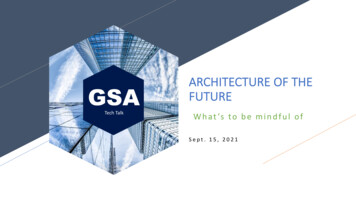 Architecture Of The Gsa Future